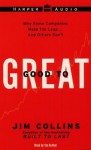 Good to Great: Why Some Companies Make the Leap...And Others Don't - Jim Collins