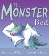 Monster Bed, The - Jeanne Willis, Susan Varley