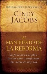 El Manifiesto De La Reforma/ The Manifest of the Reform - Cindy Jacobs