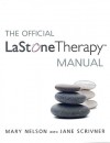 The Official LaStone Therapy Manual - Mary Nelson, Jane Scrivner