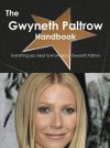 The Gwyneth Paltrow Handbook - Everything You Need to Know about Gwyneth Paltrow - Emily Smith