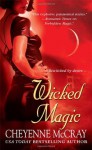 Wicked Magic - Cheyenne McCray