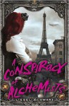 A Conspiracy of Alchemists (Chronicles of Light and Shadow #1)