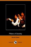 Pillars of Society - Henrik Ibsen, Farquharson Sharp R. Farquharson Sharp