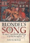 Blondel's Song: The Capture, Imprisonment and Ransom of Richard the Lionheart - David Boyle