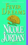 Fever Dreams - Nicole Jordan