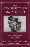 The Harvard Lectures - Anna Freud, Joseph Sandler