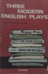 Three English modern plays - Samuel Beckett, Harold Pinter, Arnold Wesker, D. Caldi