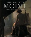 The Artist's Model: From Etty to Spencer - Martin Postle, William Vaughan