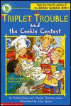 Triplet Trouble and the Cookie Contest - Debbie Dadey, Marcia Thornton Jones, John Speirs