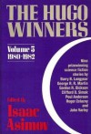 The Hugo Winners, Volume 5: 1980 - 1982 - Isaac Asimov, Roger Zelazny, George R.R. Martin, Poul Anderson, Clifford D. Simak, John Varley, Gordon R. Dickson, Barry B. Longyear