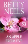 Mills & Boon : An Apple From Eve (betty Neels Collection) - Betty Neels