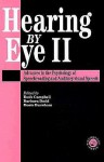 Hearing Eye II: The Psychology of Speechreading and Auditory-Visual Speech - Ruth Campbell, Barbara J. Dodd