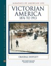 Victorian America, 1876 to 1913 - Crandall Shifflett, Rick Balkin