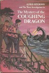 The Mystery of the Coughing Dragon (Alfred Hitchcock and The Three Investigators, #14) - Nick West, Harry Kane