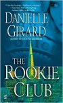 The Rookie Club - Danielle Girard
