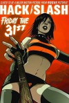 Hack Slash Volume 3: Friday the 31st TP - Tim Seeley