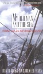 My Old Man and the Sea: A Father and Son Sail Around Cape Horn - David Hays, Daniel Hays