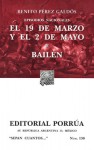 Episodios Nacionales: El 19 de Marzo y el 2 de Mayo. Bailén. (Sepan Cuantos, #130) - Benito Pérez Galdós