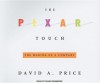 The Pixar Touch - David A. Price, David Drummond