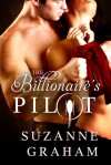 The Billionaire's Pilot - Suzanne Graham