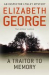 A Traitor to Memory. Elizabeth George - Elizabeth George