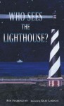 Who Sees the Lighthouse? - Ann Fearrington, Giles Laroche