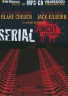 Serial Uncut and Expanded - Blake Crouch