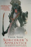 Sorcerer's Apprentice: An Incredible Journey into the World of India's Godmen - Tahir Shah