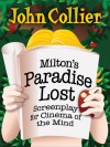 Milton's Paradise Lost: Screenplay for Cinema of the Mind - John Collier