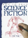 How to Draw Science Fiction - Mark Bergin