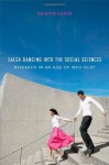 Salsa Dancing into the Social Sciences: Research in an Age of Info-glut - Kristin Luker