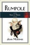 Rumpole and the Reign of Terror - John Mortimer