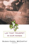 Lay that Trumpet in Our Hands - Susan Carol McCarthy