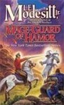 Mage-Guard of Hamor (The Saga of Recluce, #15) - L.E. Modesitt Jr.