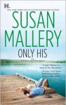 Only His (Fool's Gold, #6) - Susan Mallery