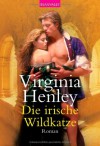 Die irische Wildkatze - Virginia Henley