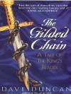 The Gilded Chain (King's Blades, #1) - Dave Duncan