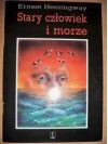 Stary człowiek i morze - Ernest Hemingway