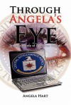 Through Angela's Eye - Angela Hart