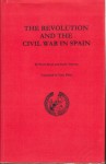 The Revolution And The Civil War In Spain - Pierre Broué, Émile Temime