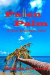 Fallen Palm: A Jesse McDermitt Novel - Wayne Stinnett