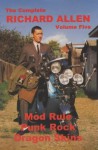 The Complete Richard Allen, Vol. 5: Mod Rule, Punk Rock, Dragon Skins - Richard Allen