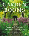 Garden Rooms: Create and Decorate Outdoor Garden Spaces - Catriona Tudor Erler