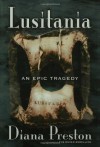 Lusitania an Epic Tragedy - Diana Preston