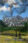 Persistence of Dreams - Ann Warner