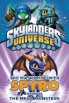 The Mask of Power: Spyro Versus the Mega Monsters (Skylanders Universe) - Onk Beakman, Tino Santanach