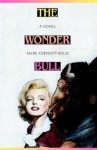 The Wonder Bull - Mark Anthony Rolo