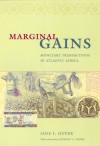 Marginal Gains: Monetary Transactions in Atlantic Africa - Jane I. Guyer