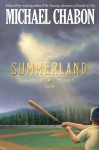 Summerland - Michael Chabon